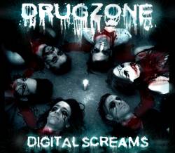 Drugzone : Digital Screams